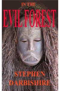 In The EVIL FOREST