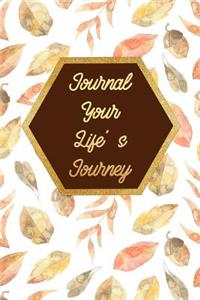 Journal Your Life's Journey