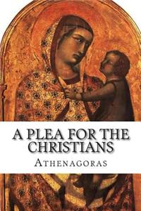 A Plea For the Christians