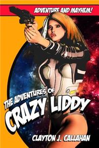 The Adventures Of Crazy Liddy