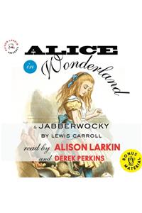 Alice in Wonderland and Jabberwocky Lib/E