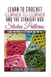 Learn to Crochet Corner to Corner and the Straight Box Stitch Patterns