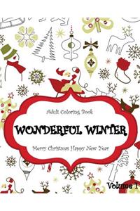 Wonderful Winter Merry Christmas and Happy New Year: Creative Coloring Inspirations Bring Balance, A Stress Management: Relaxation Meditation And Blessing, Trees, Winter Designs (Volume 1)