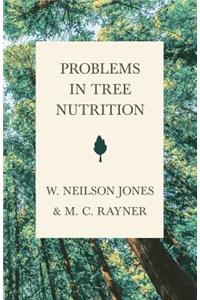 Problems in Tree Nutrition