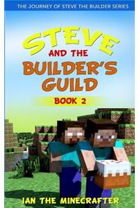 Steve and the Builder's Guild