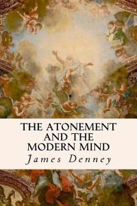 The Atonement and the Modern Mind