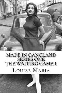 Made in Gangland 1 the Waiting Game