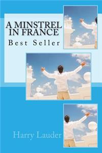 A Minstrel in France: Best Seller: Best Seller