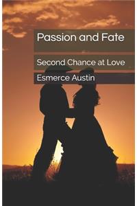 Passion and Fate