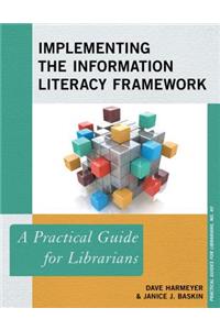 Implementing the Information Literacy Framework