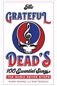 Grateful Dead's 100 Essential Songs