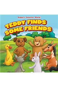 Teddy Finds Some Friends