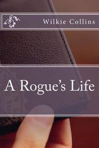 A Rogue's Life