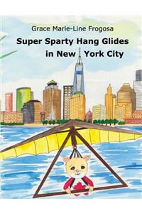 Super Sparty Hang Glides in New York City