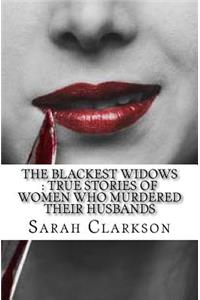 The Blackest Widows