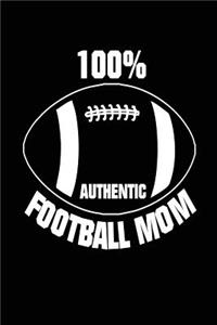 100% Authentic Football Mom