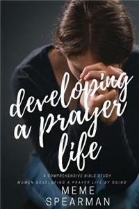 Developing A Prayer Life