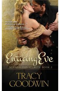 Enticing Eve: Scandalous Secrets, Book 2