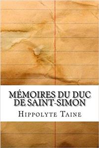 Memoires Du Duc de Saint-Simon