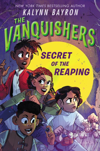 Vanquishers: Secret of the Reaping