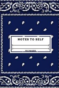 Notes To Self (90 Pages) - Blue Bandana Writing Journal