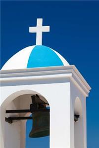 A Beautiful Blue and White Church Bell Tower in Greece Journal