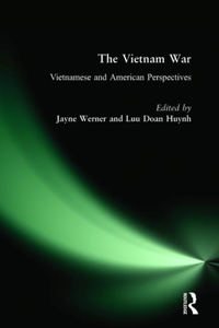 Vietnam War: Vietnamese and American Perspectives