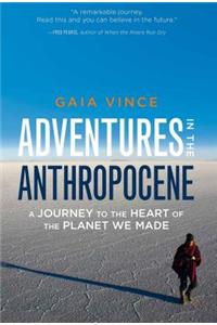 Adventures in the Anthropocene