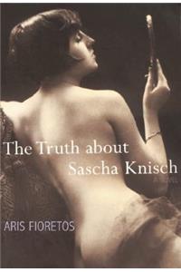 The Truth About Sascha Knisch