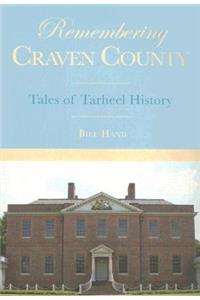 Remembering Craven County