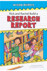 Rick and Rachel Build a Research Report