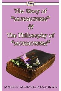 The Story of Mormonism & The Philosophy of Mormonism