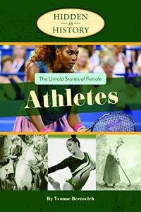 Untold Stories of Female Athletes