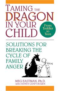 Taming the Dragon in Your Child