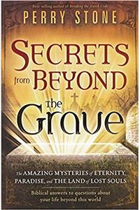 SECRETS FROM BEYOND THE GRAVE