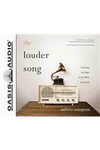 Louder Song (Library Edition)