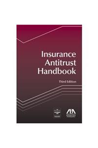 Insurance Antitrust Handbook