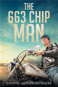 The 663 Chip Man