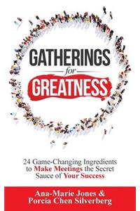 Gatherings for Greatness