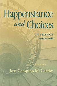Happenstance and Choices
