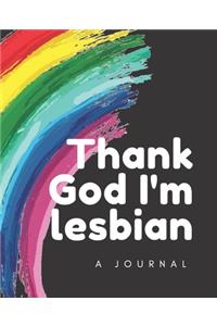 Thank God I'm lesbian-A Journal