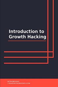 Introduction to Growth Hacking