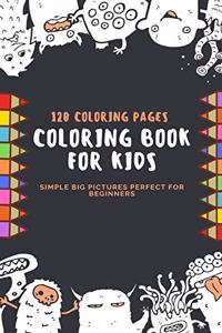 120 Coloring Pages Coloring Book For Kids Simple Big Pictures Perfect For Beginners