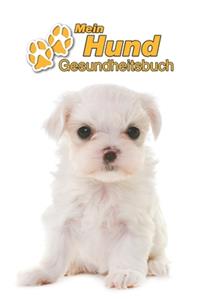 Mein Hund Gesundheitsbuch