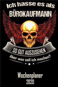 Ich hasse es als Bürokaufmann so gut aus zu sehen aber was soll ich machen - Wochenplaner 2020