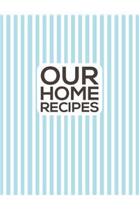 Our Home Recipes Journal