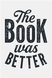 The Book Was Better