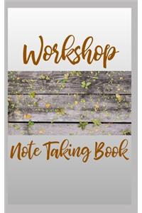 Workshop Note Taking Book