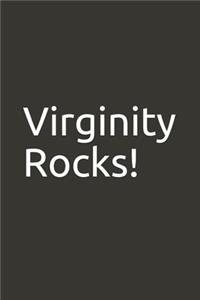 Virginity Rocks!