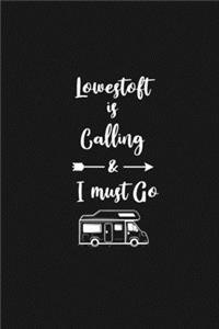 Lowestoft is Calling and I Must Go